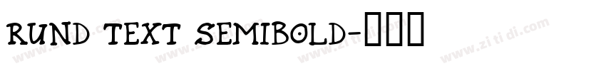 Rund Text SemiBold字体转换